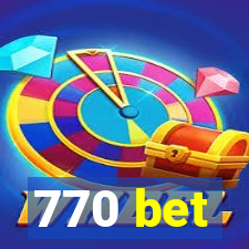 770 bet